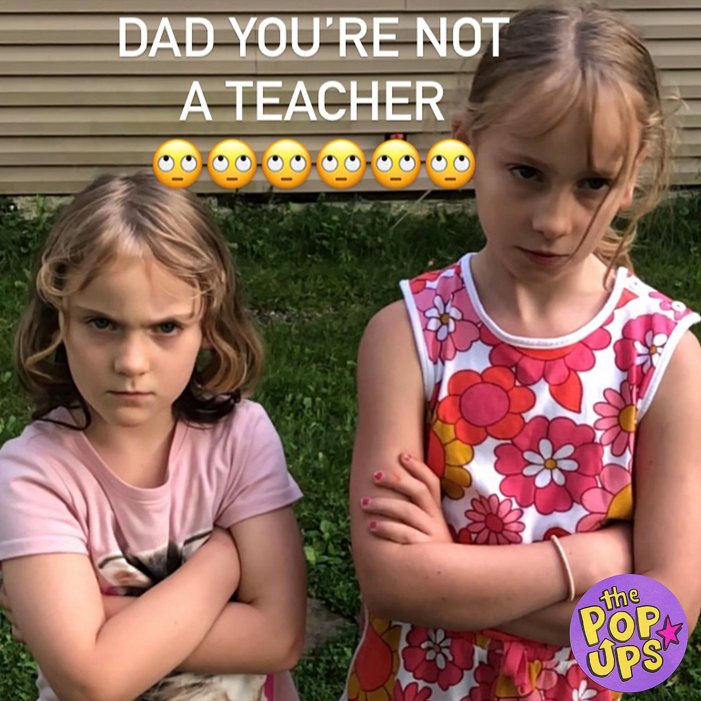 Постер альбома Dad You're Not a Teacher