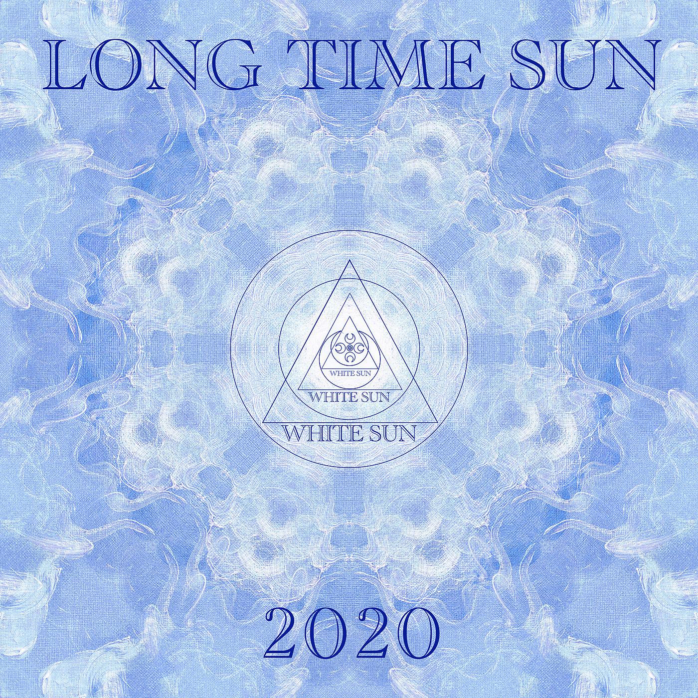 Постер альбома Long Time Sun 2020