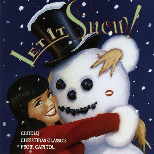 Постер альбома Let It Snow: Cuddly Christmas Classics From Capitol