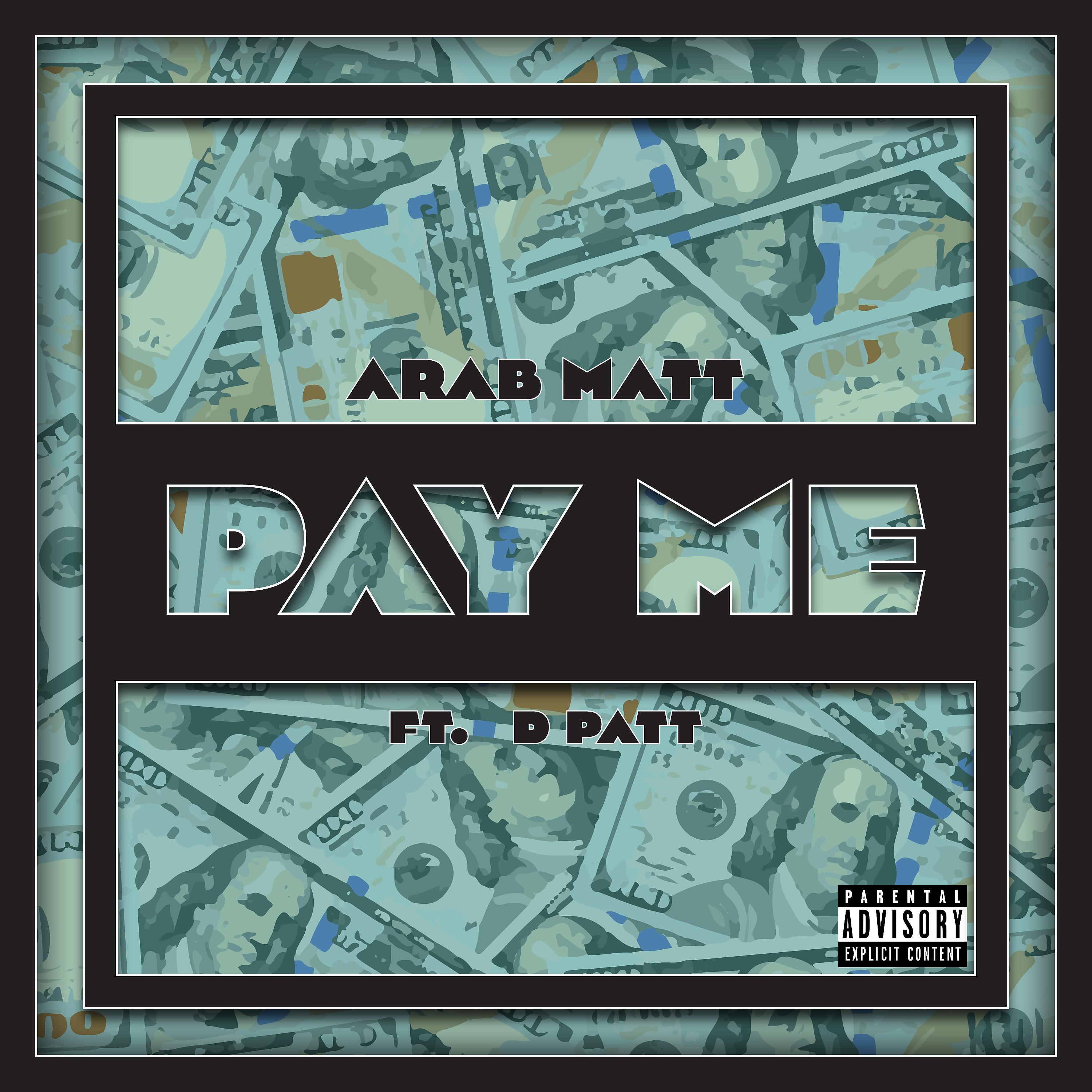 Постер альбома Pay Me (feat. D Patt)