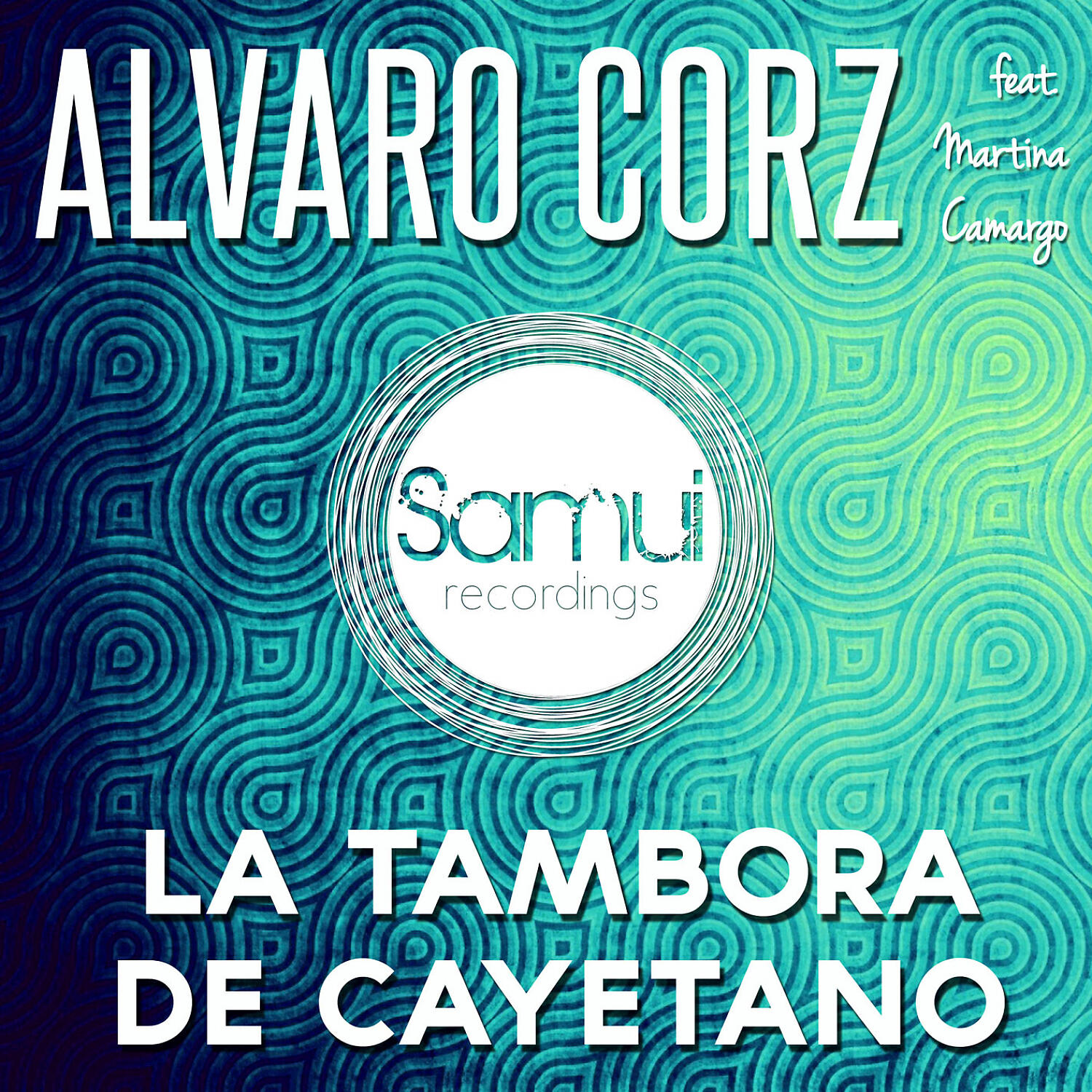 Alvaro Corz - La Tambora De Cayetano (feat. Martina Camargo)