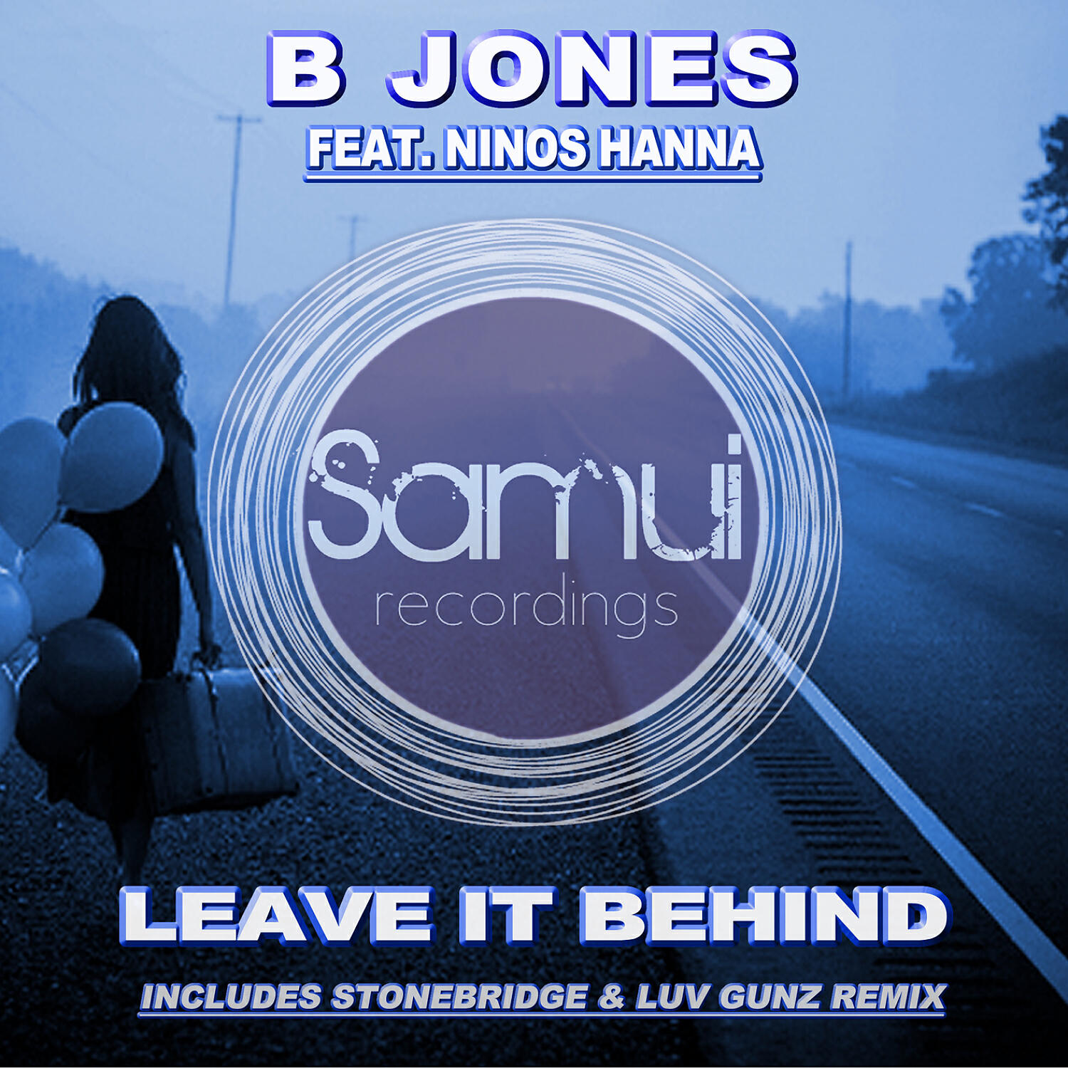 B Jones - Leave it Behind (feat. Ninos Hanna) (StoneBridge, Luv Gunz Remix)