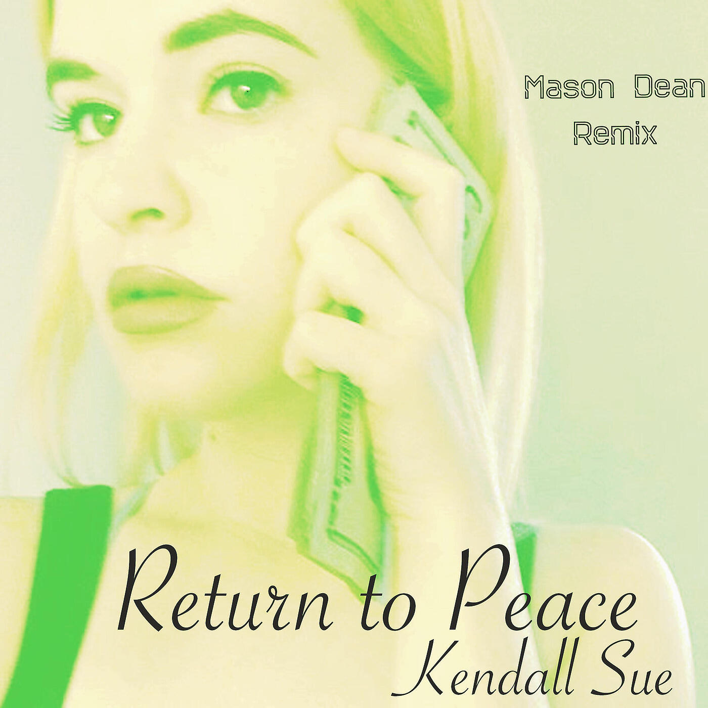 Kendall Sue - Return to Peace (Mason Dean Remix)