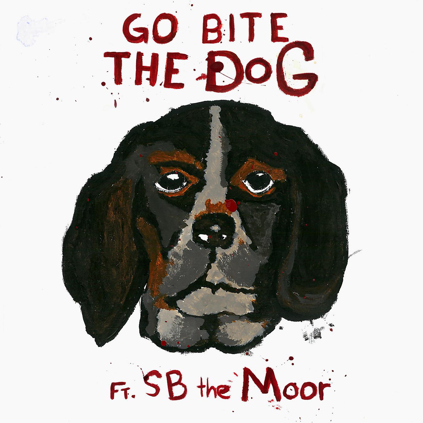 Постер альбома Go Bite the Dog