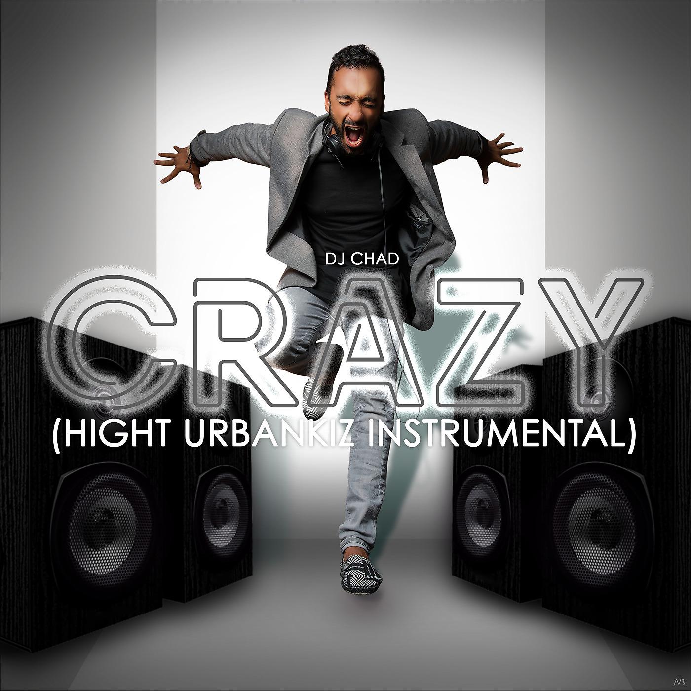 Постер альбома Crazy (Hight UrbanKiz Instrumental)