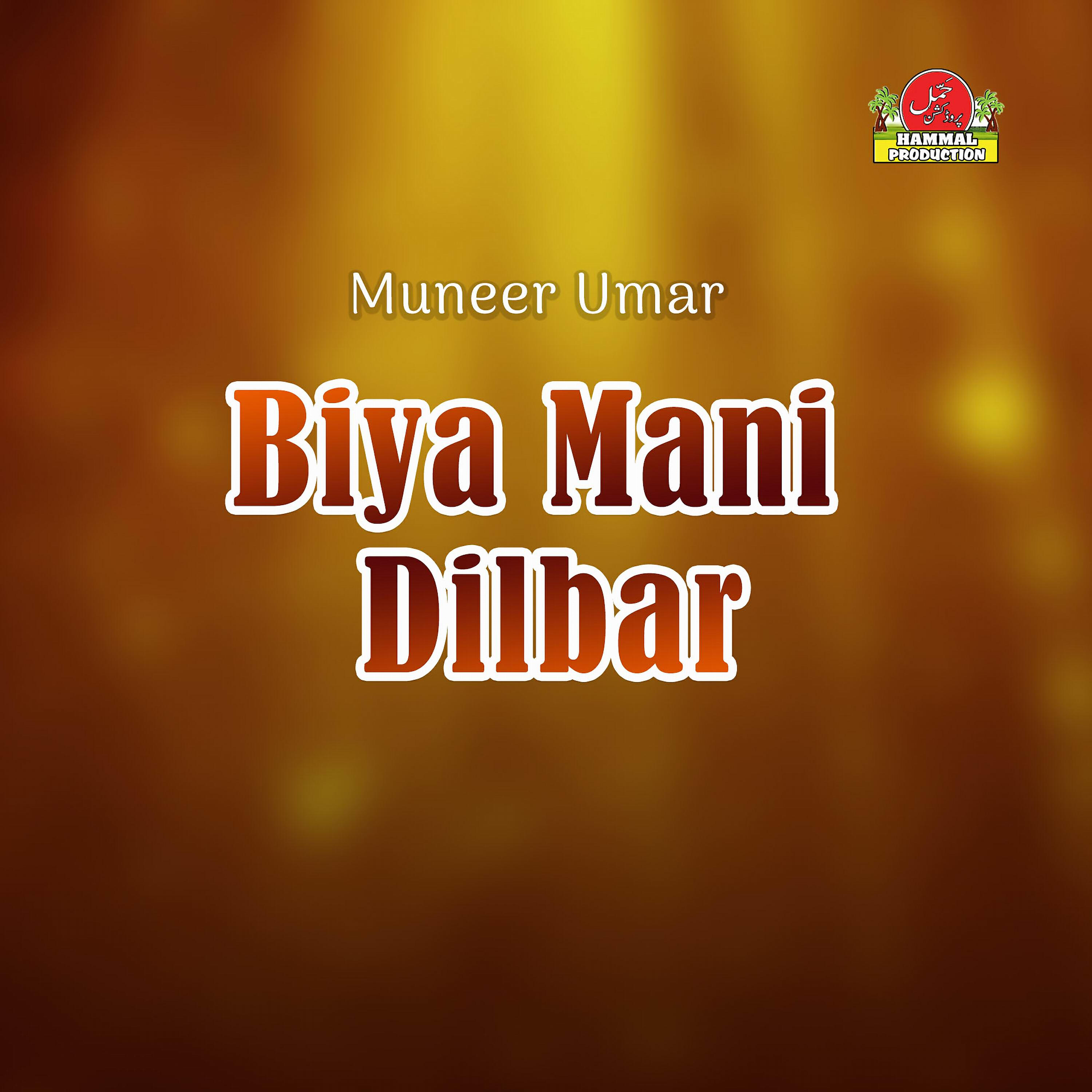 Muneer Umar - Biya Mani Dilbar