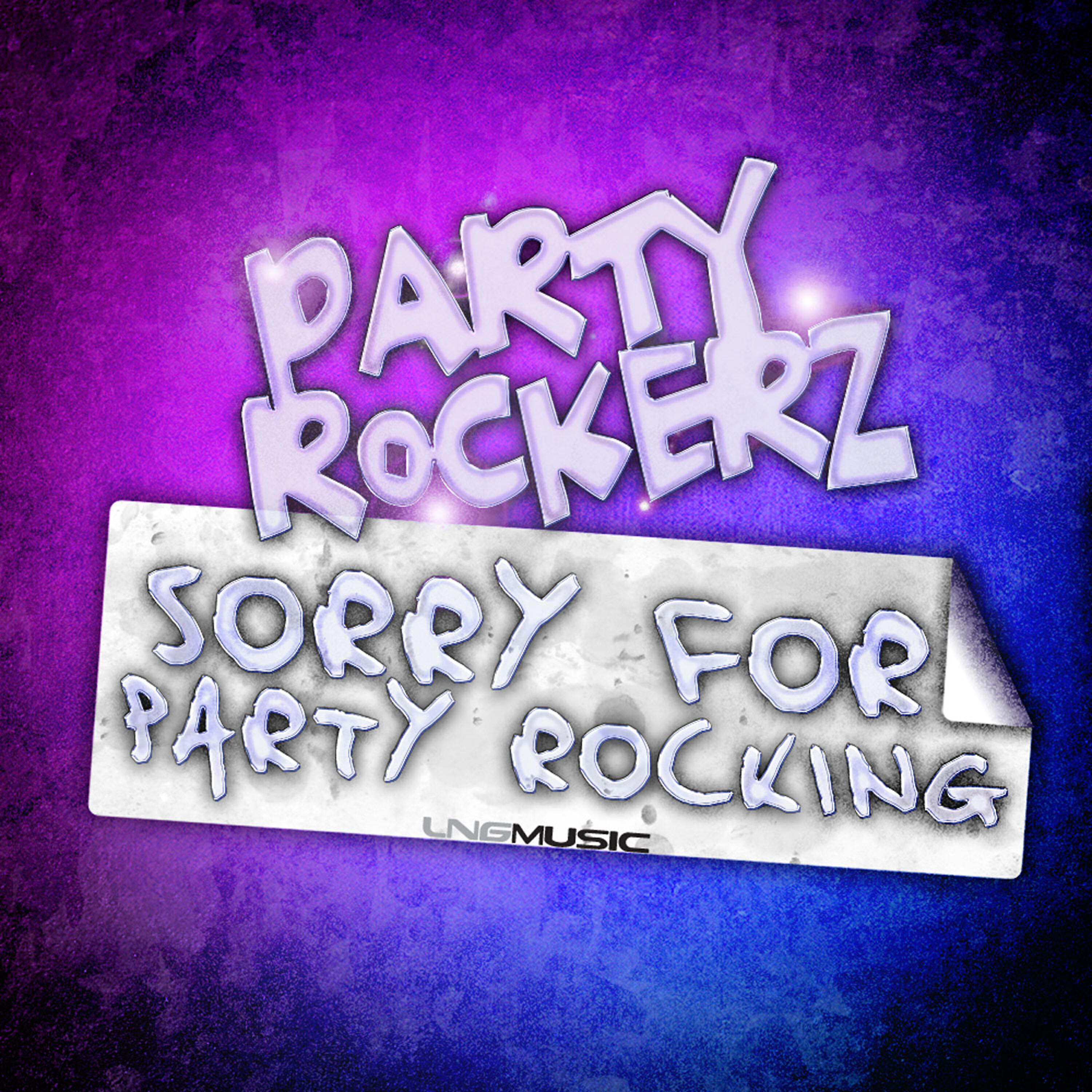 Party Rockerz - Sorry for Party Rocking (Drm Vs Dayz Remix Edit)