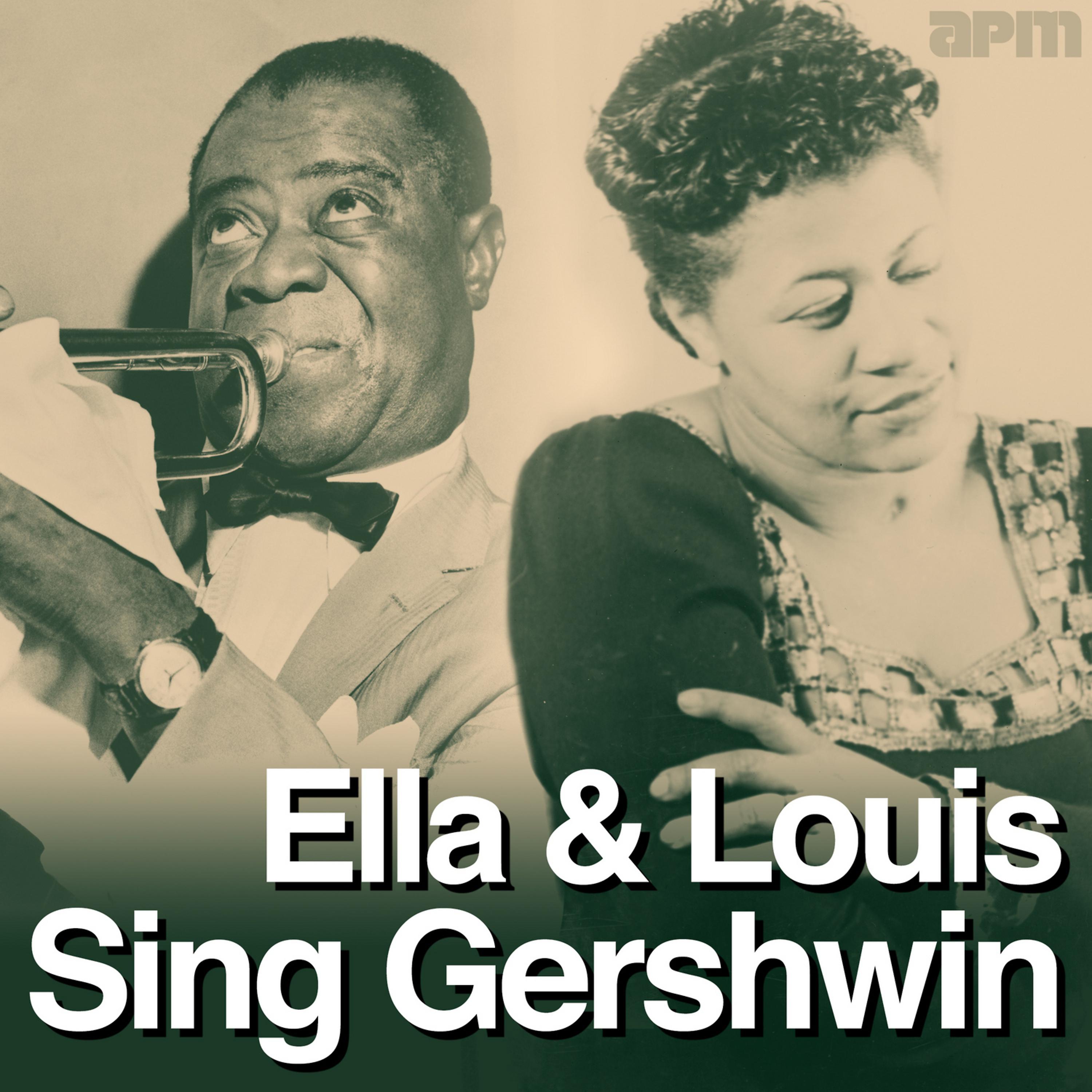 Постер альбома Ella & Louis Sing Gershwin