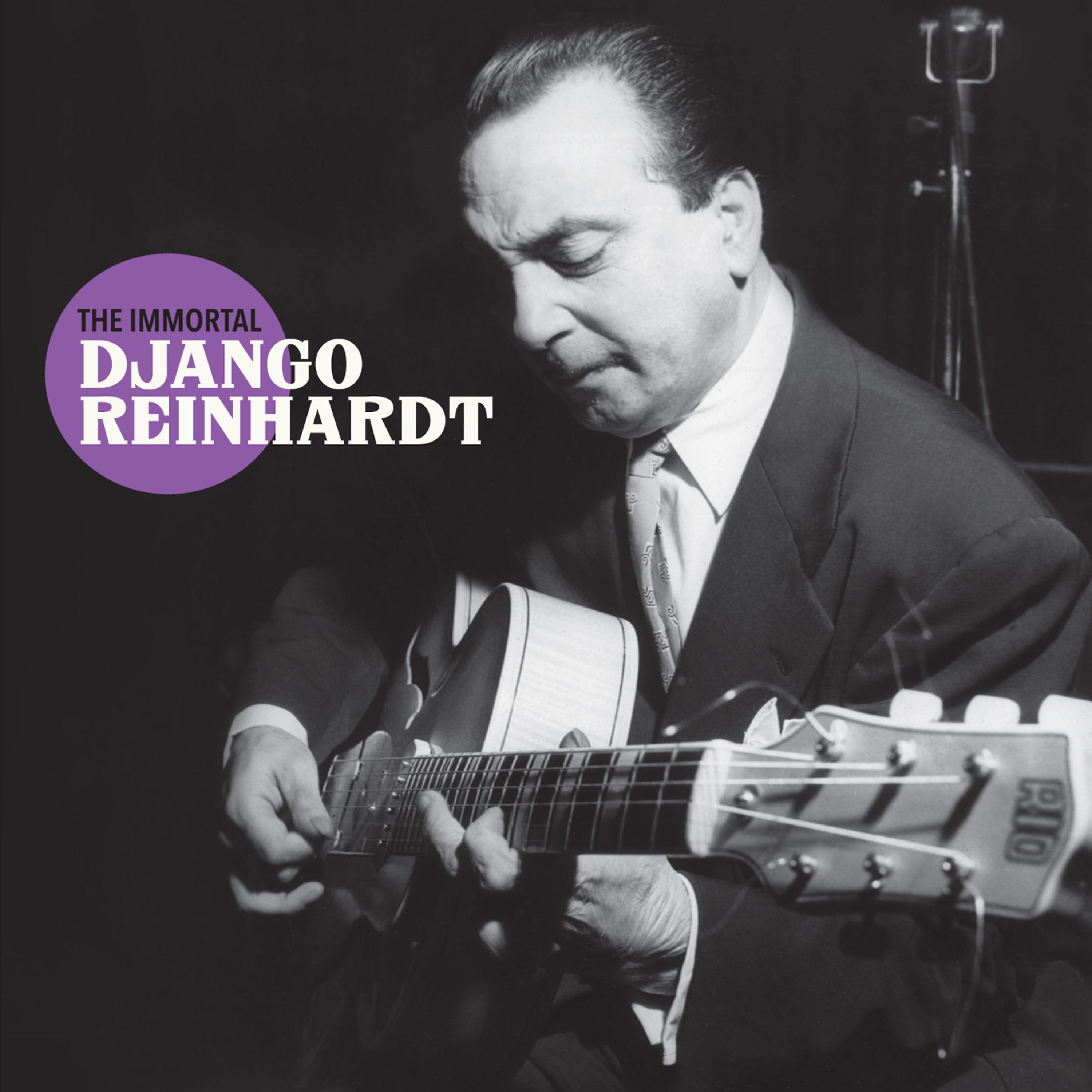 Постер альбома The Immortal Django Reinhardt (Bonus Track Version)
