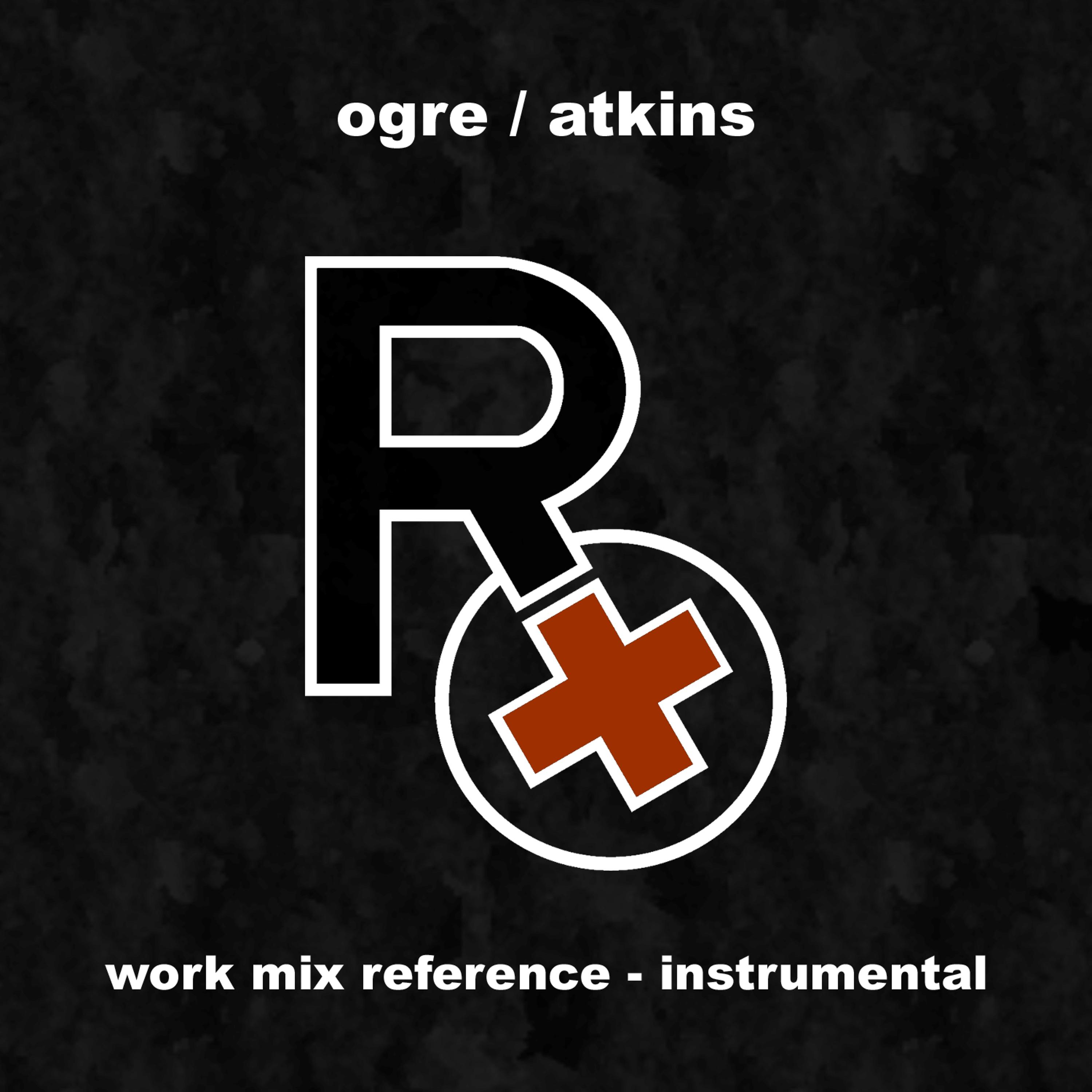 Постер альбома Work Mix Reference - Instrumental