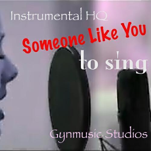 Gynmusic Studios - Someone Like You (Karaoke Version in the Style of Adele)