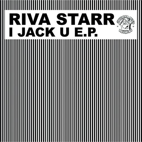 Riva Starr - I Jack U (Derrick Carter Remix)