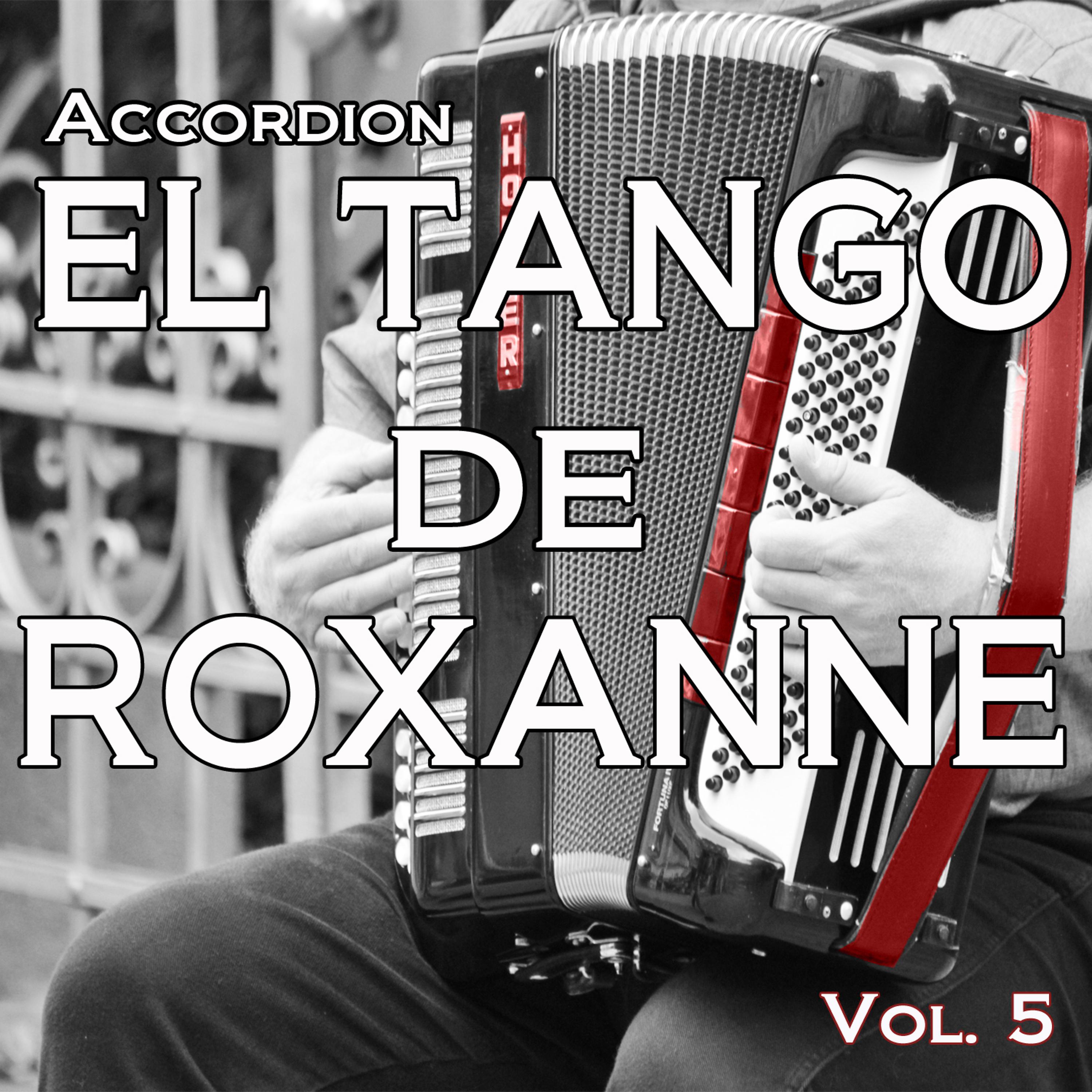 Постер альбома El Tango De Roxanne, Vol. 5