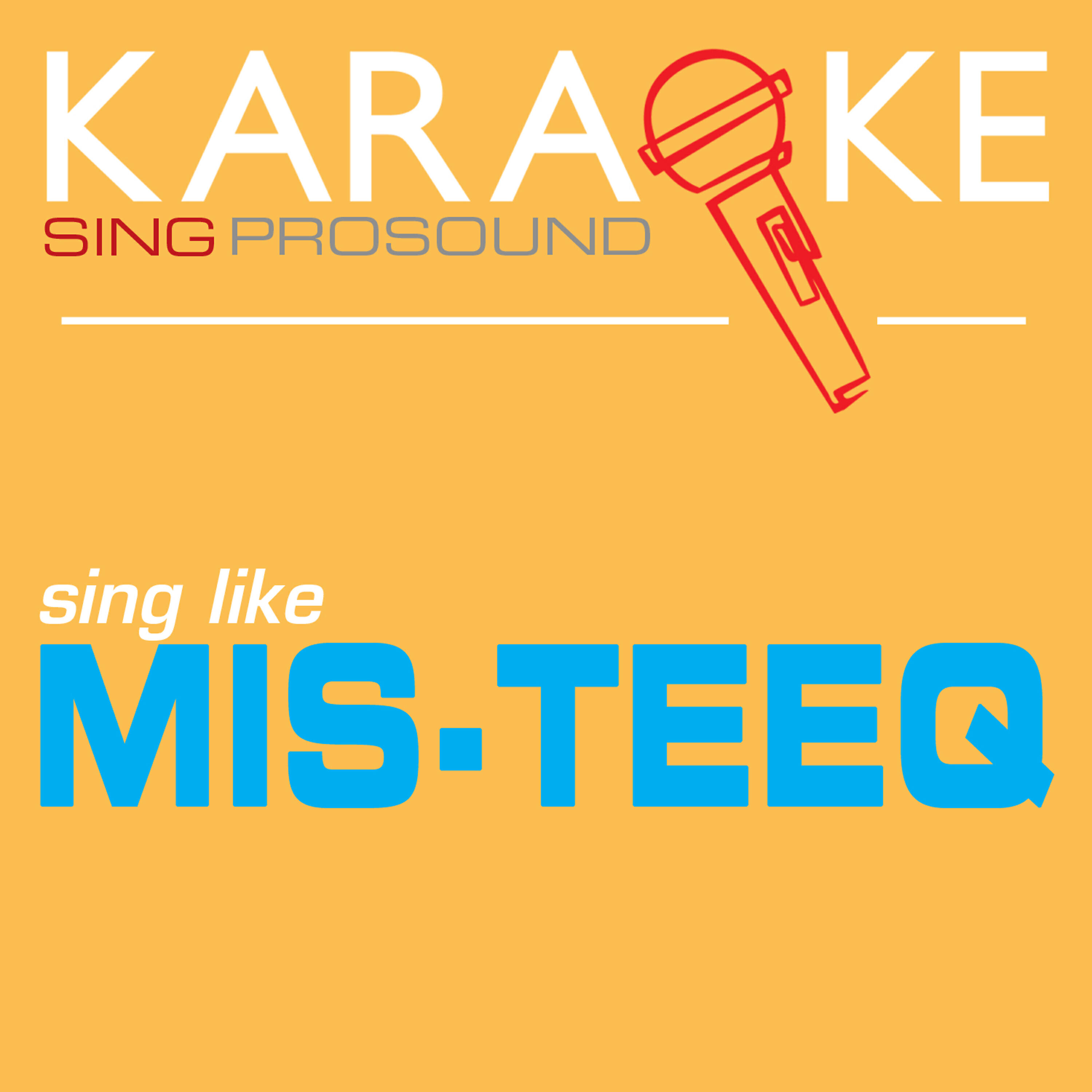 ProSound Karaoke Band - Style (In the Style of Mis-Teeq) [Karaoke with Background Vocal]