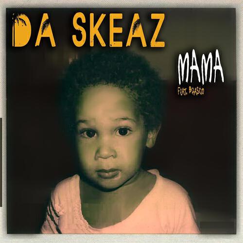 Da Skeaz - Maman
