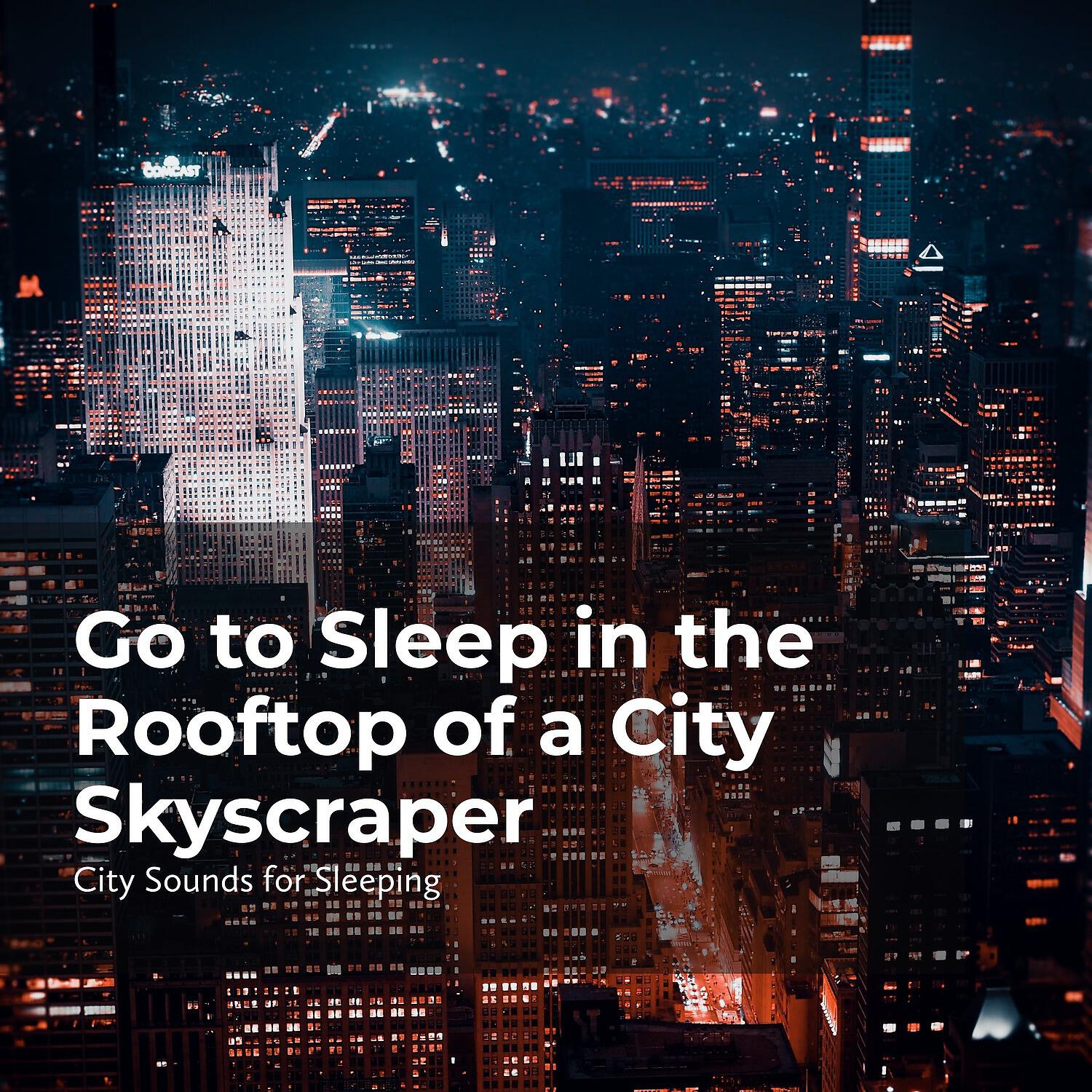 City Sounds for Sleeping - City Middle of the Night