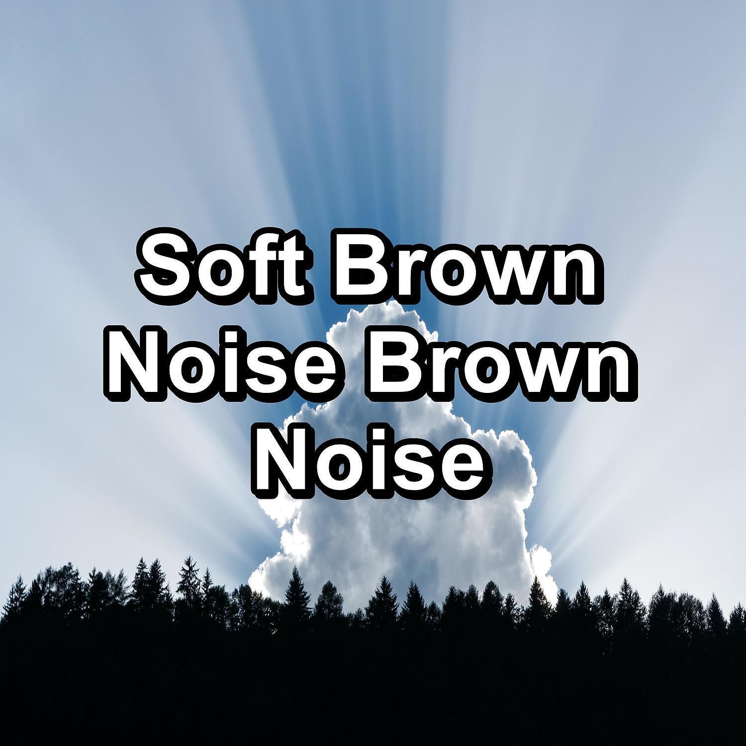 White Noise Radiance - Medium Brown Noise For Deep Sleep To Help your Babies Sleep