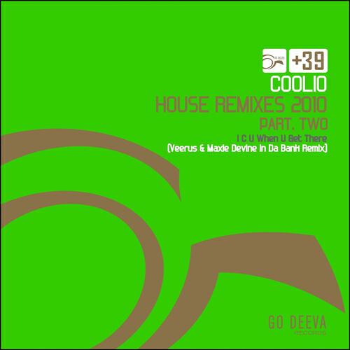 Coolio - I C U When U Get There (Veerus & Maxie Devine in da Bank Remix)