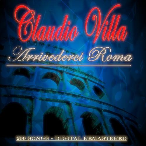 Постер альбома Arrivederci Roma (200 Original Songs - Digital Remastered)