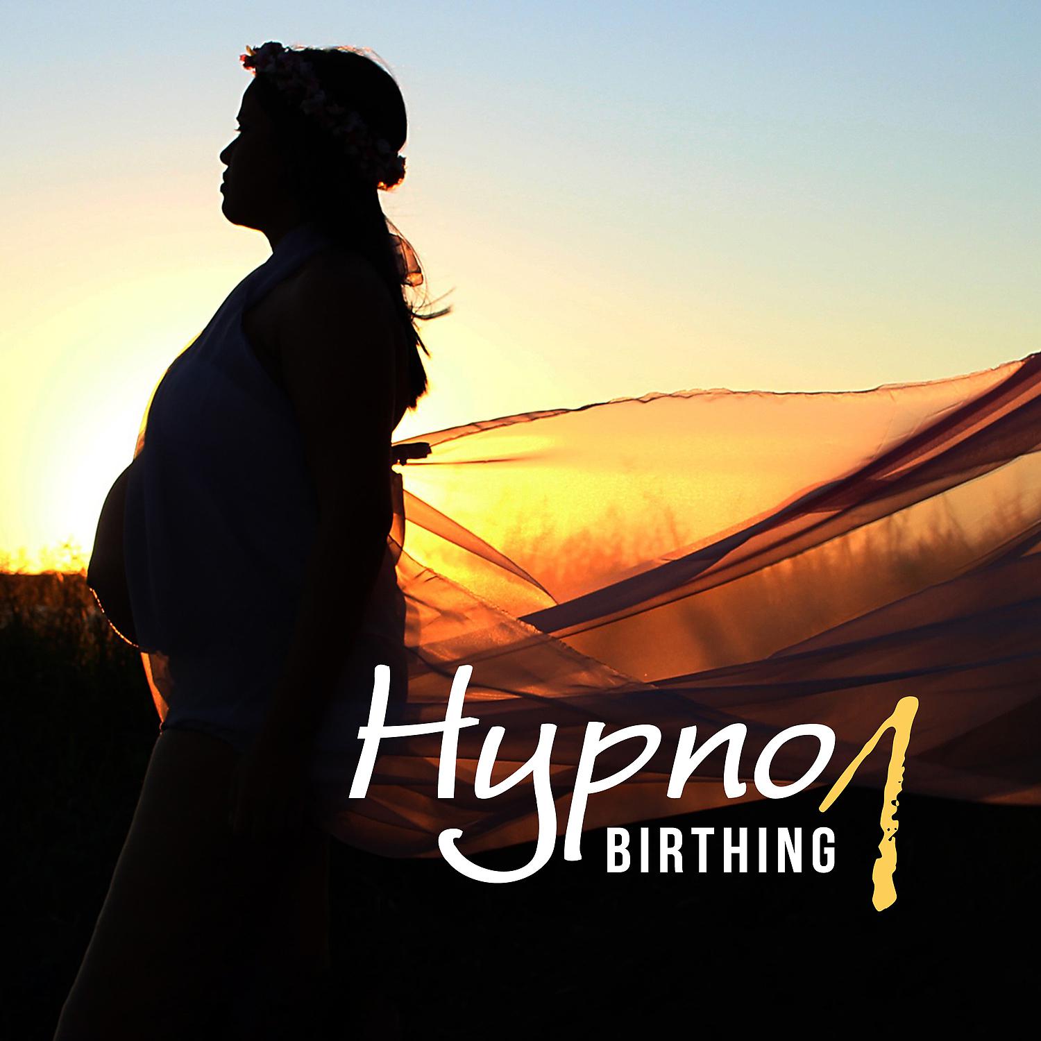 Постер альбома Hypno Birthing 1: Relaxation & Meditation During Pregnancy