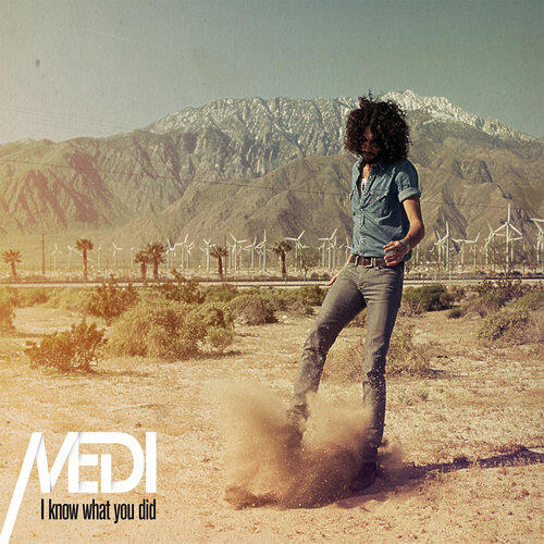 Medi - I Know What You Did (Radio Edit)