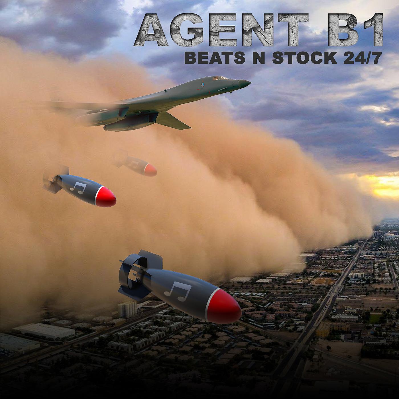 Постер альбома Agent B1 (Beats n Stock 24 / 7)