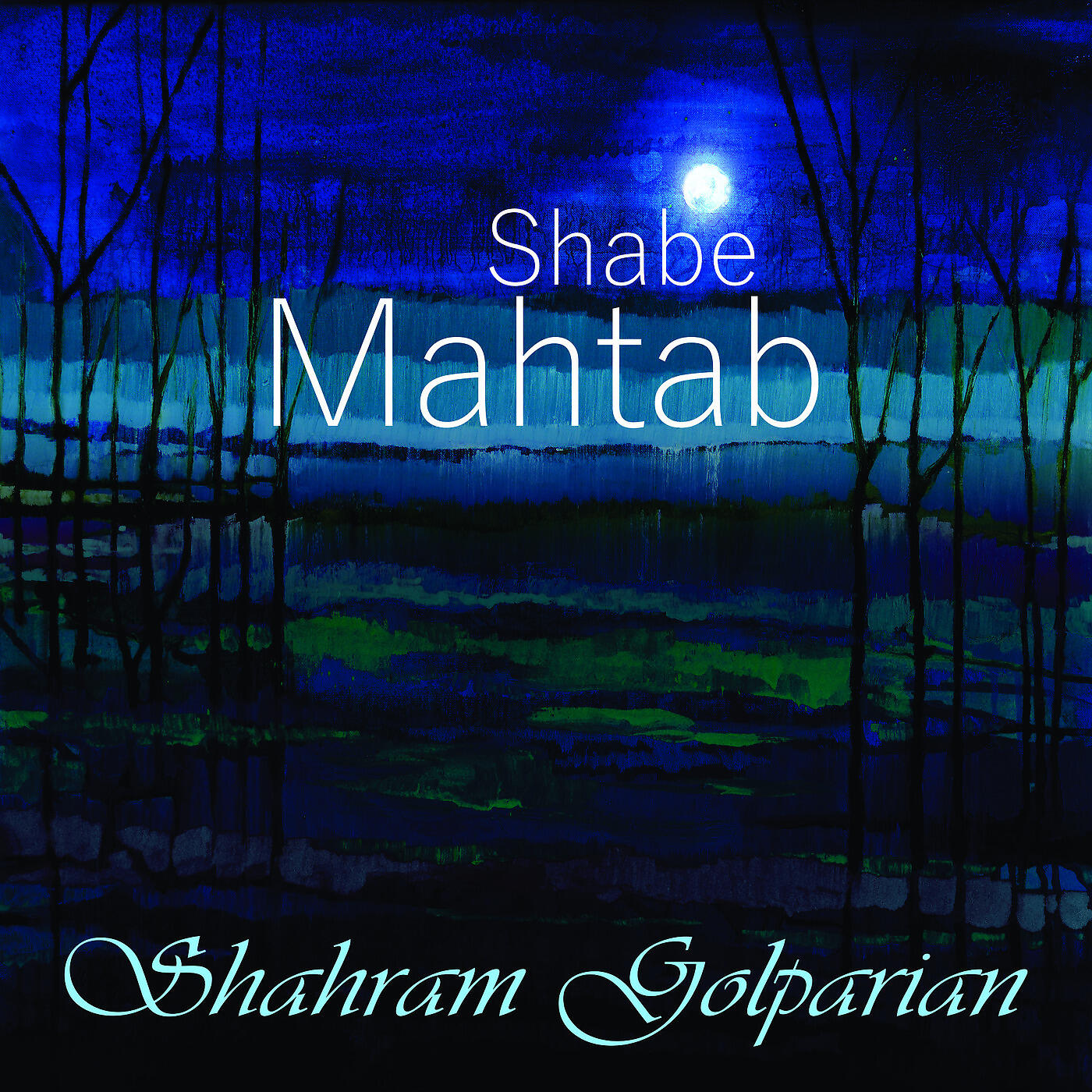 SHAHRAM GOLPARIAN - Shabe Mahtab