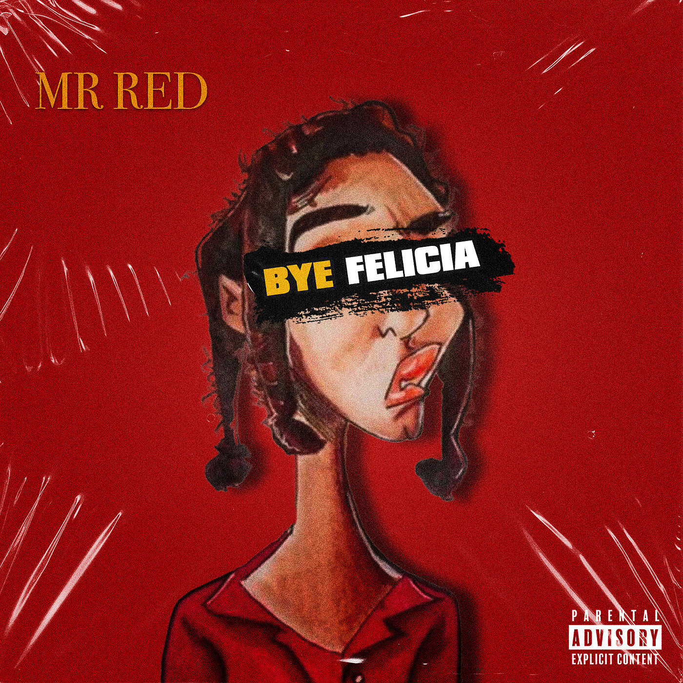 Mr. Red - Bye Felicia