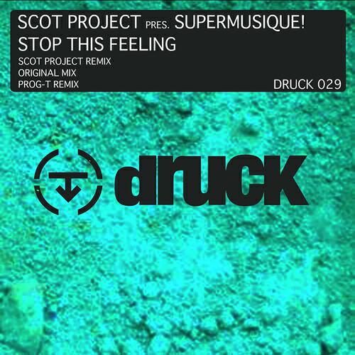 Scot Project - Stop This Feeling (Scot Project Remix)