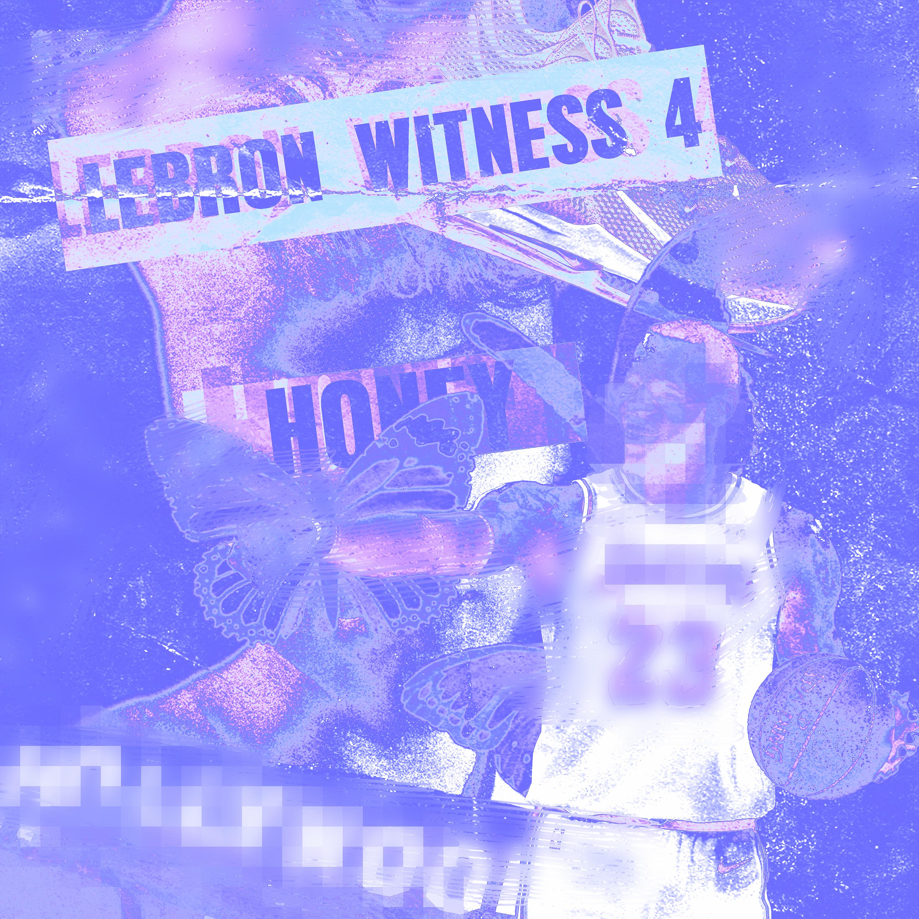 Постер альбома Lebron Witness 4