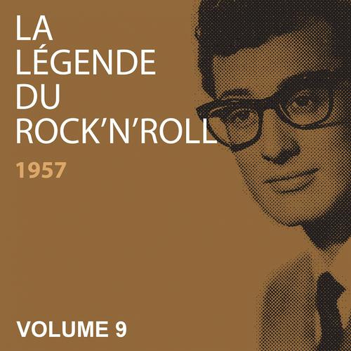 Постер альбома La légende du Rock'n'Roll, vol. 9 (1957 (Part 2))