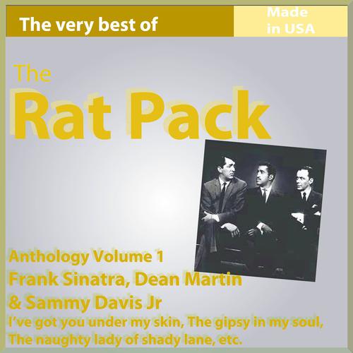 Постер альбома The Rat Pack: Frank Sinatra, Dean Martin & Sammy Davis Jr. (Anthology, Vol. 1)