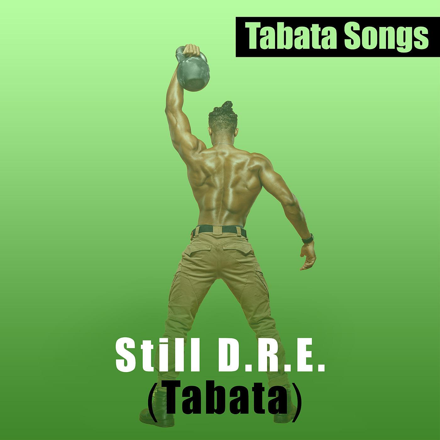 Постер альбома Still D.R.E. (Tabata)
