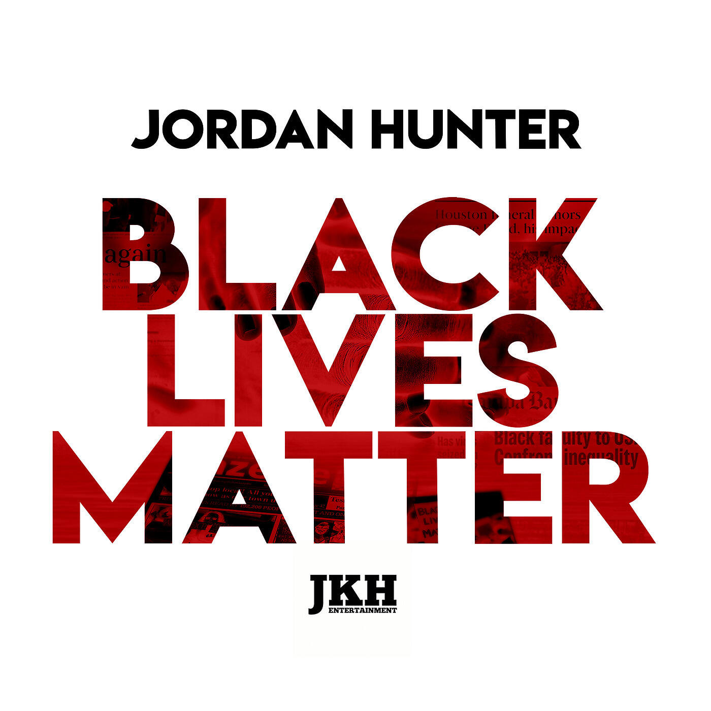 Jordan Hunter - Black Lives Matter