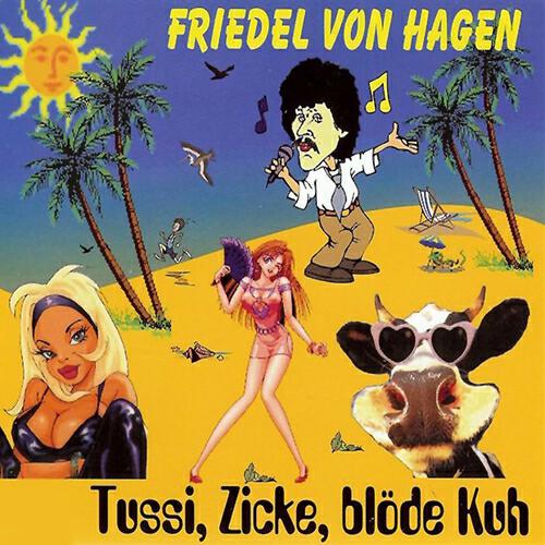 Friedel Von Hagen - Affengeile Party