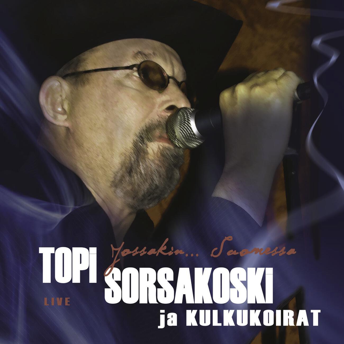 Topi Sorsakoski - Sapelitanssi (Live From Finland/2005)