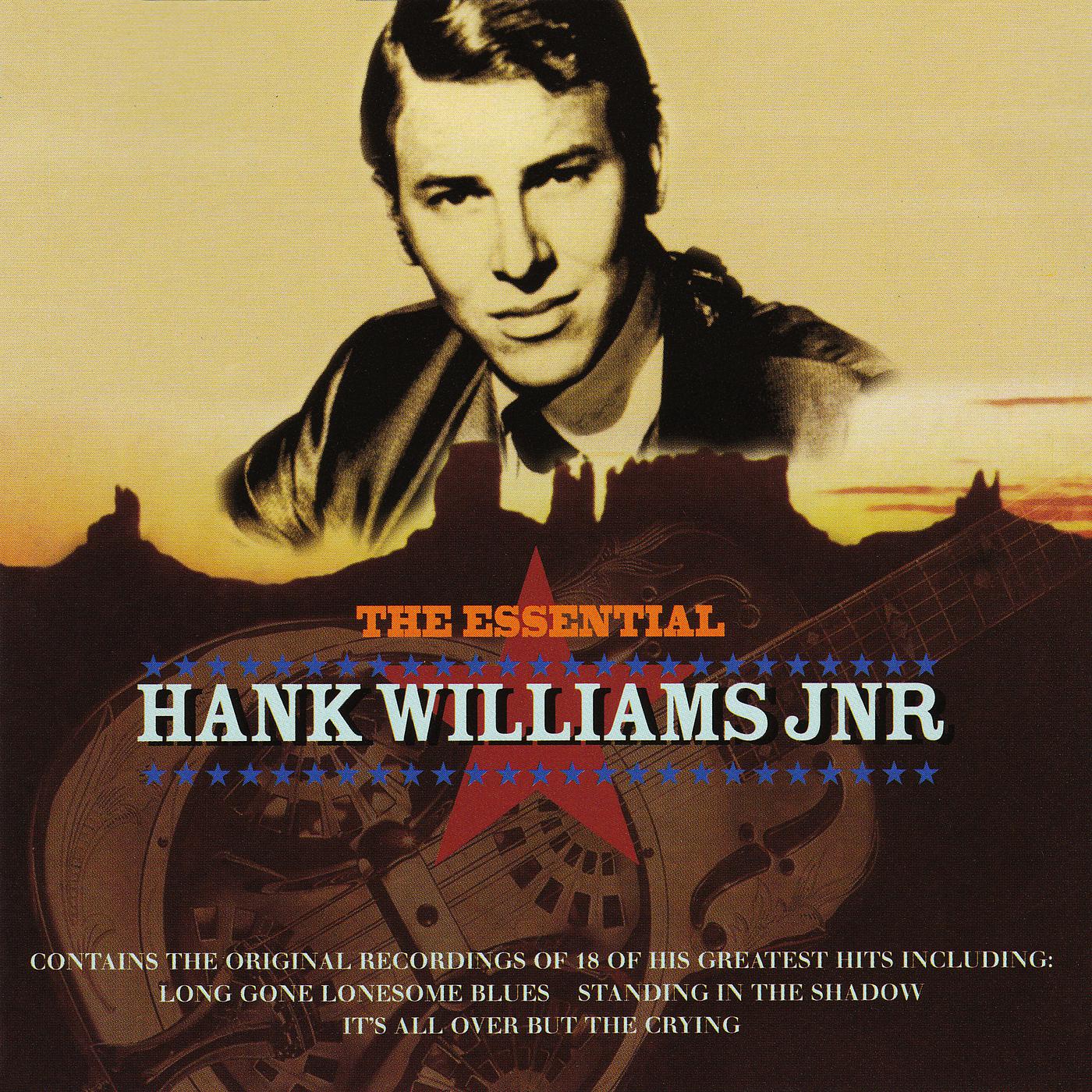 Постер альбома The Essential Hank Williams Jnr