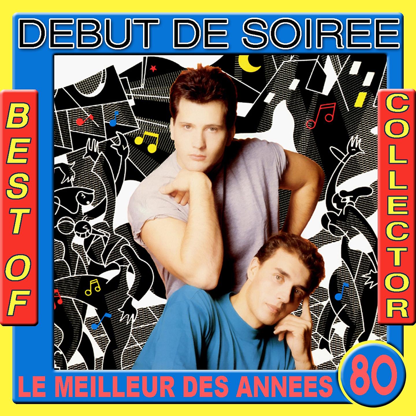 Постер альбома Best of Début de Soirée Collector