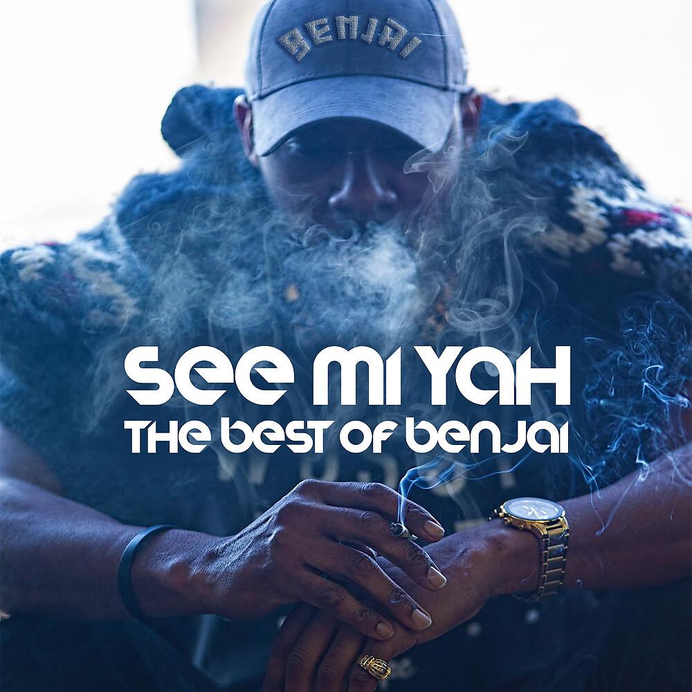 Постер альбома See Mi Yah: The Best Of Benjai