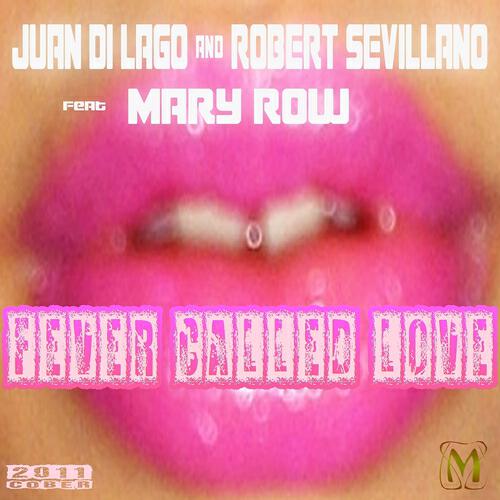 Juan Di Lago - Fever Called Love 2011