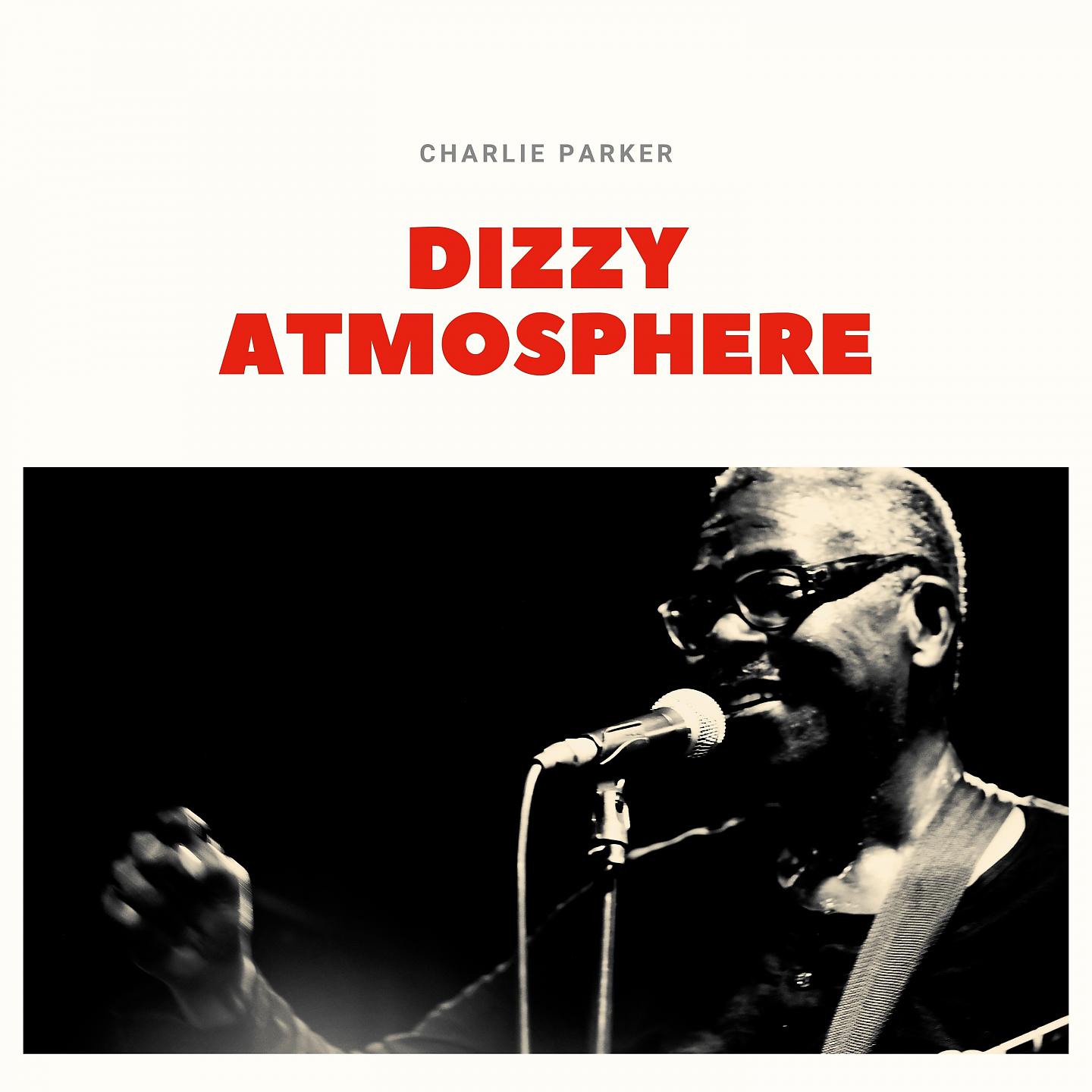 Постер альбома Dizzy Atmosphere