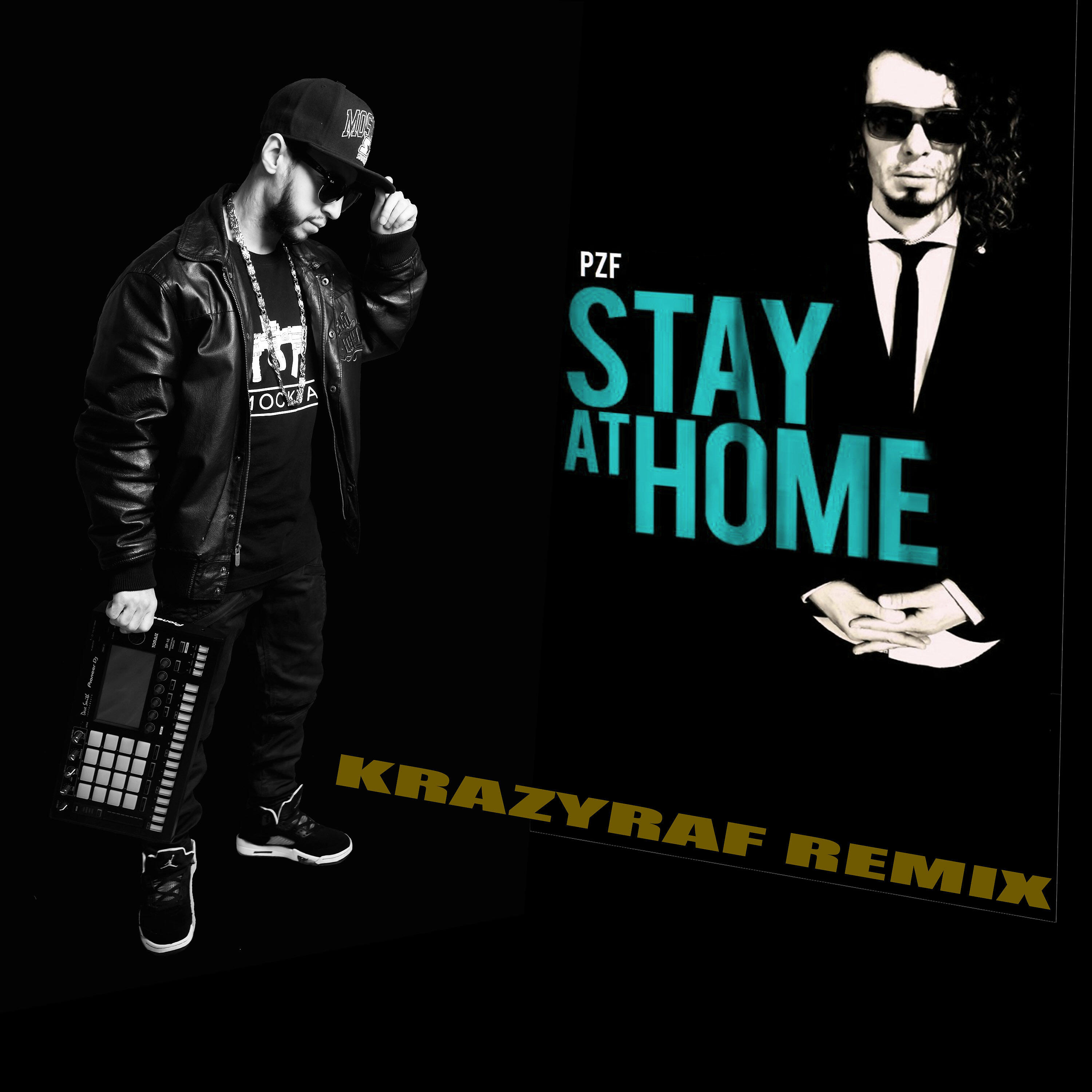 PATSYKI Z FRANEKA - Stay at Home (KrazyRaf Remix)