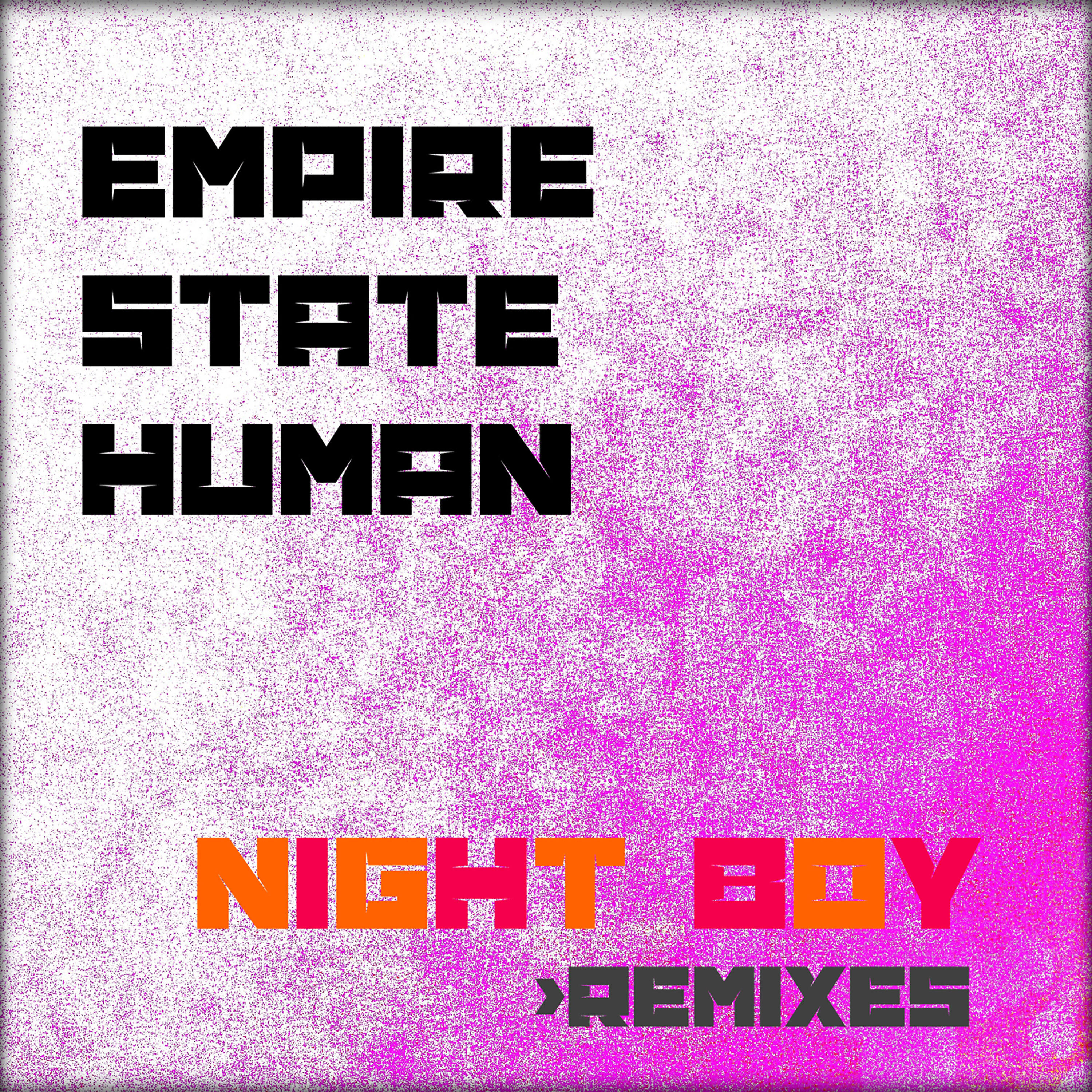 Empire State Human - Night Boy (Brand New Lovers Remix)