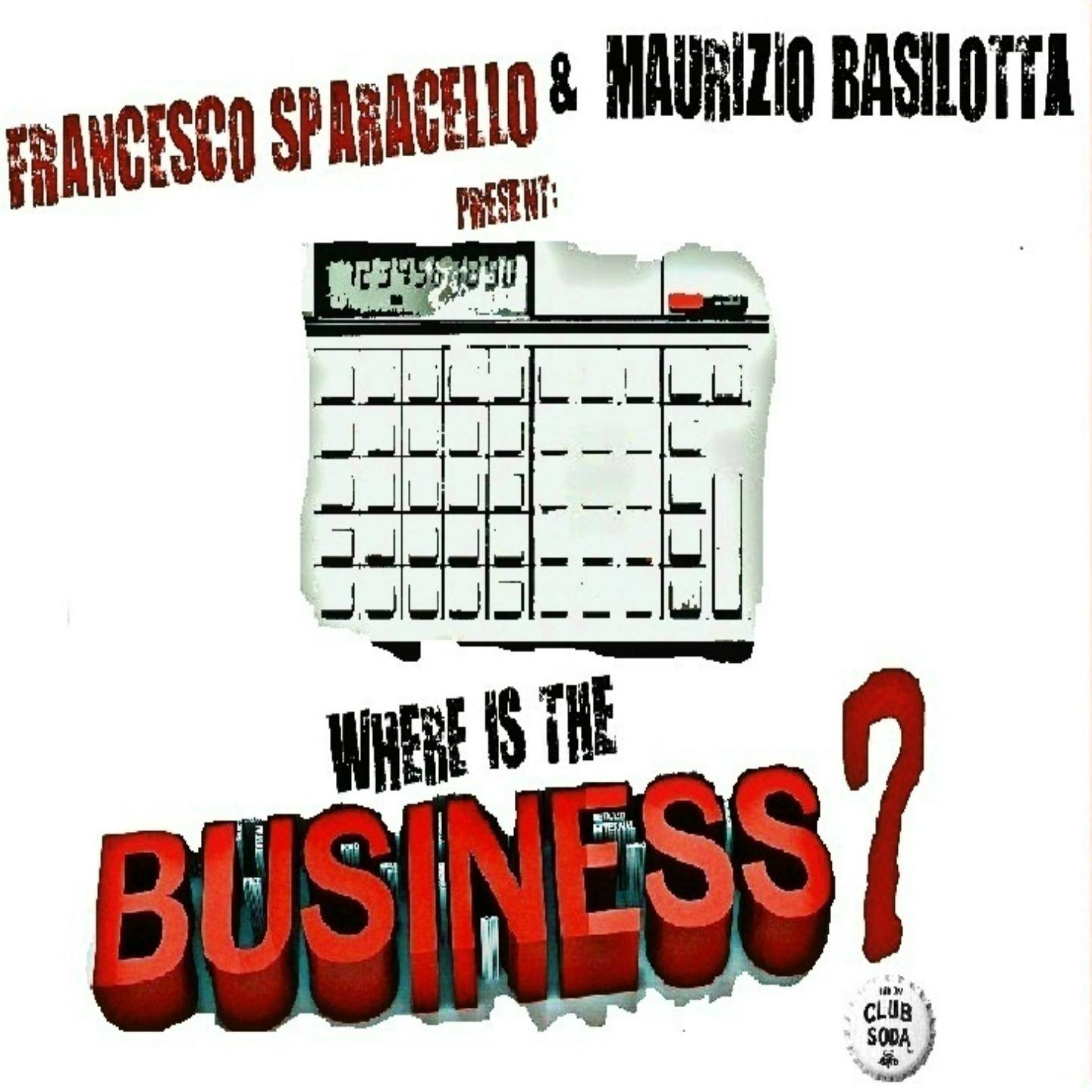 Постер альбома Where Is the Business