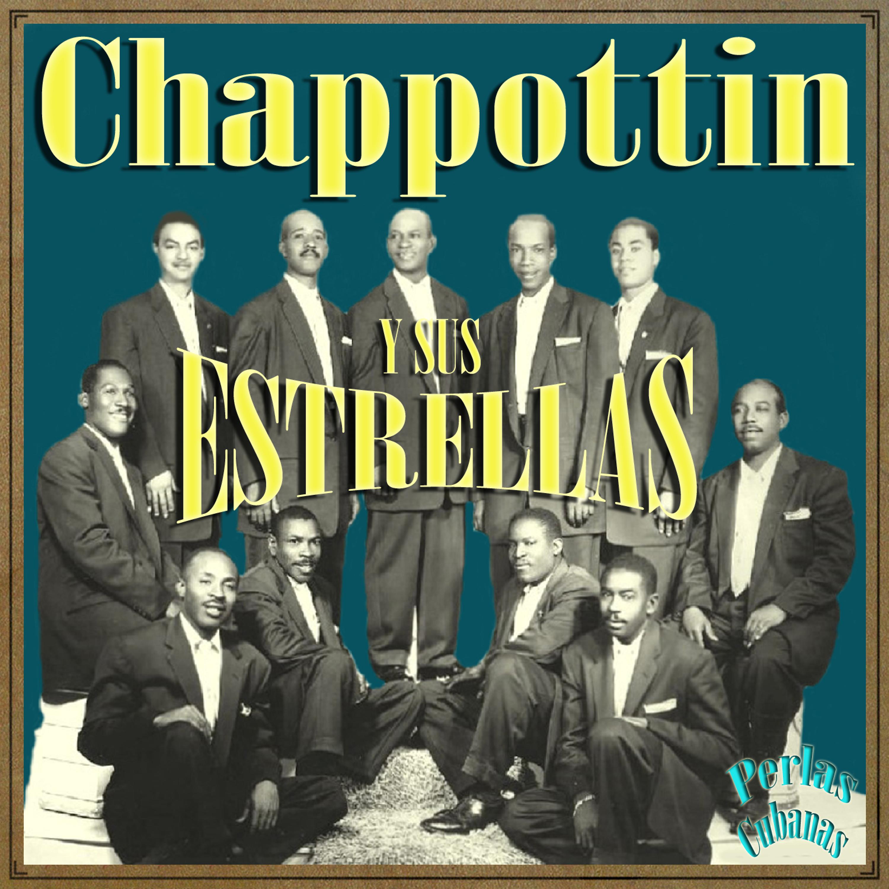 Постер альбома Perlas Cubanas: Chappottin y Sus Estrellas