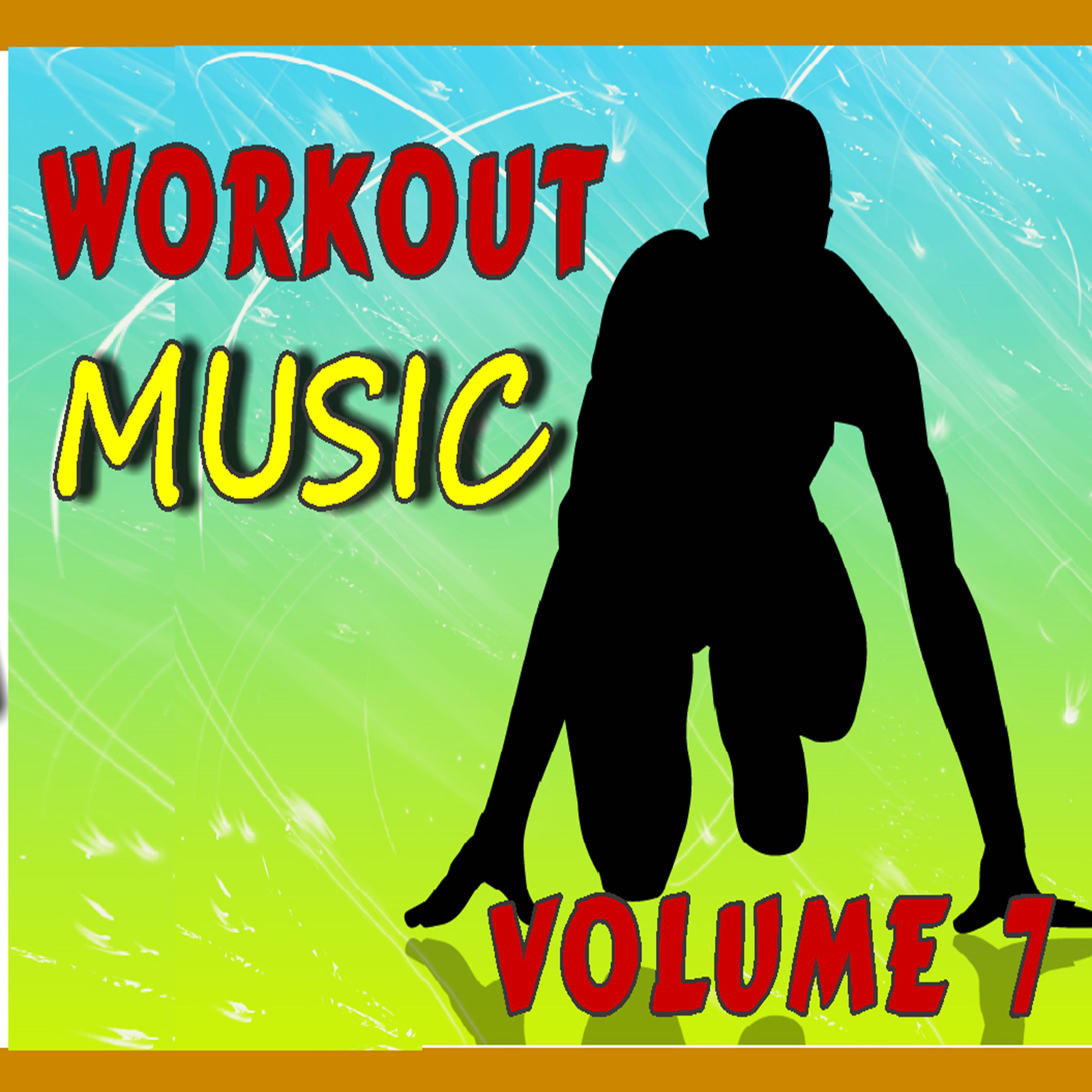 Постер альбома Workout Music, Vol. 7