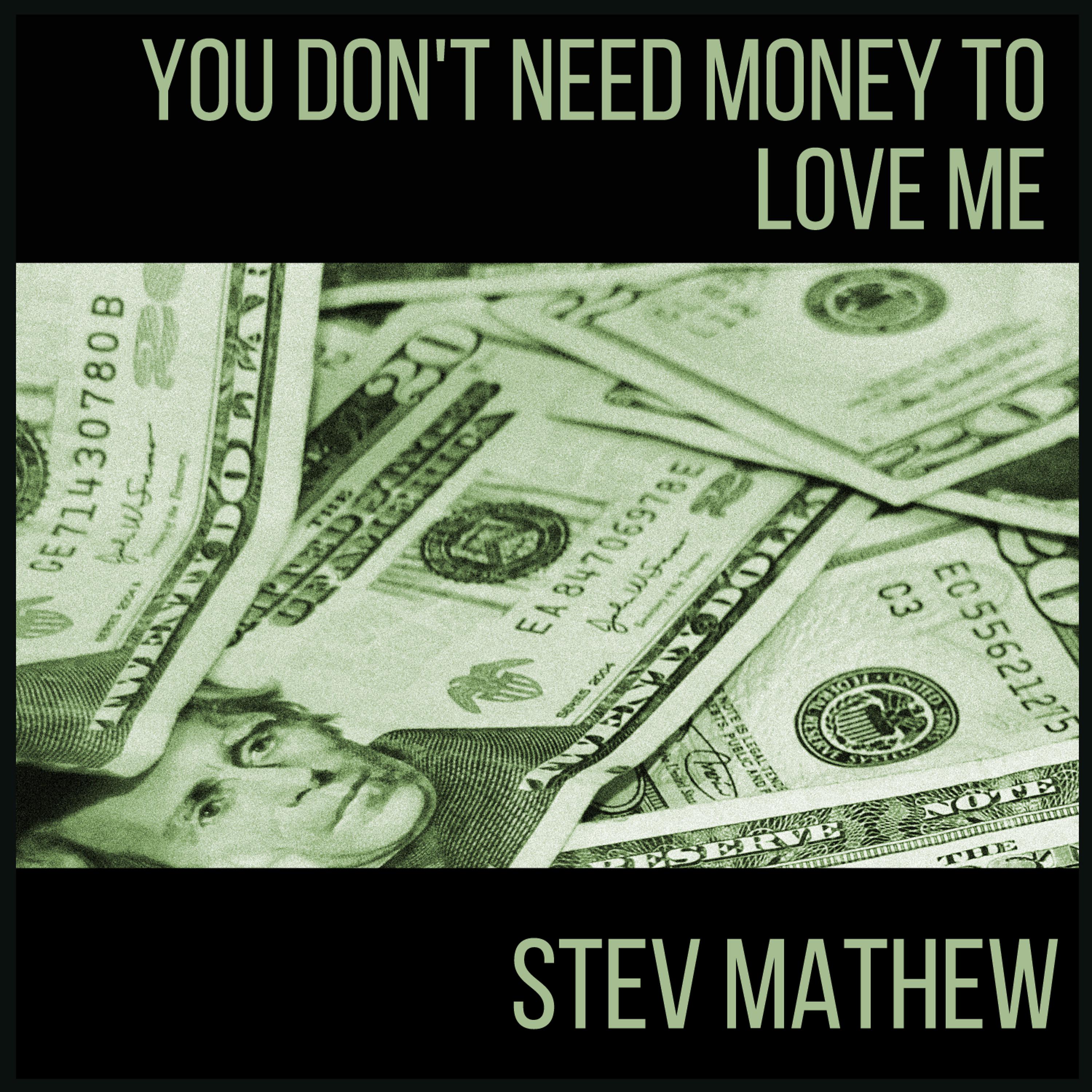 Постер альбома You Don't Need Money to Love Me