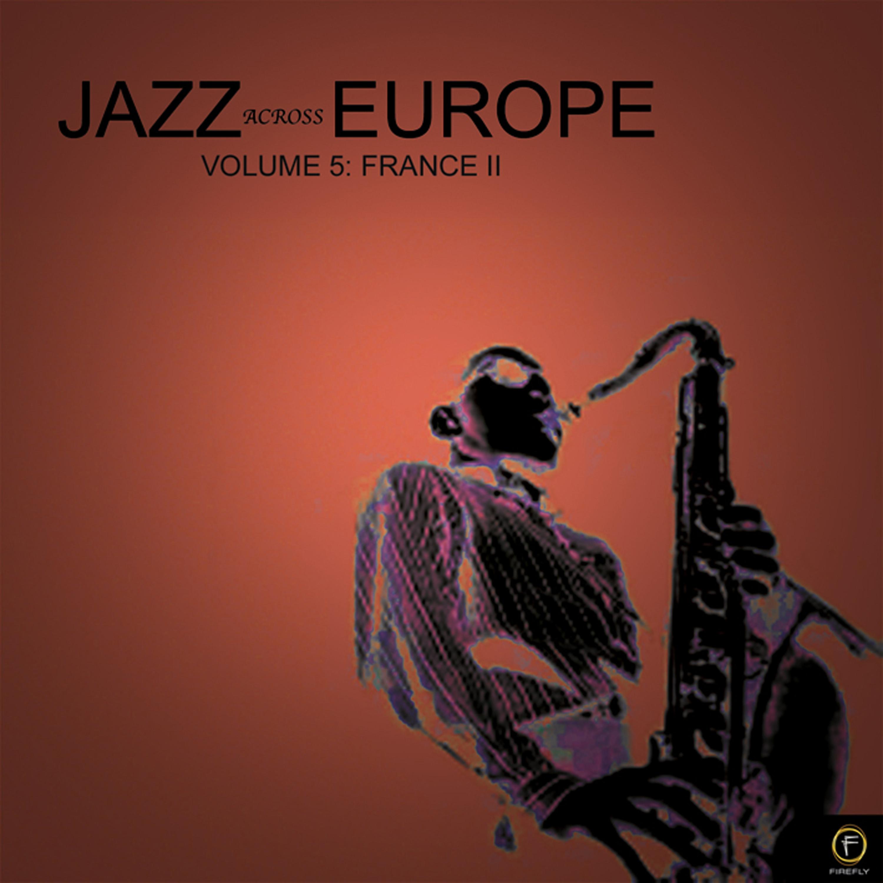 Постер альбома Jazz Across Europe, Vol. 5: France II