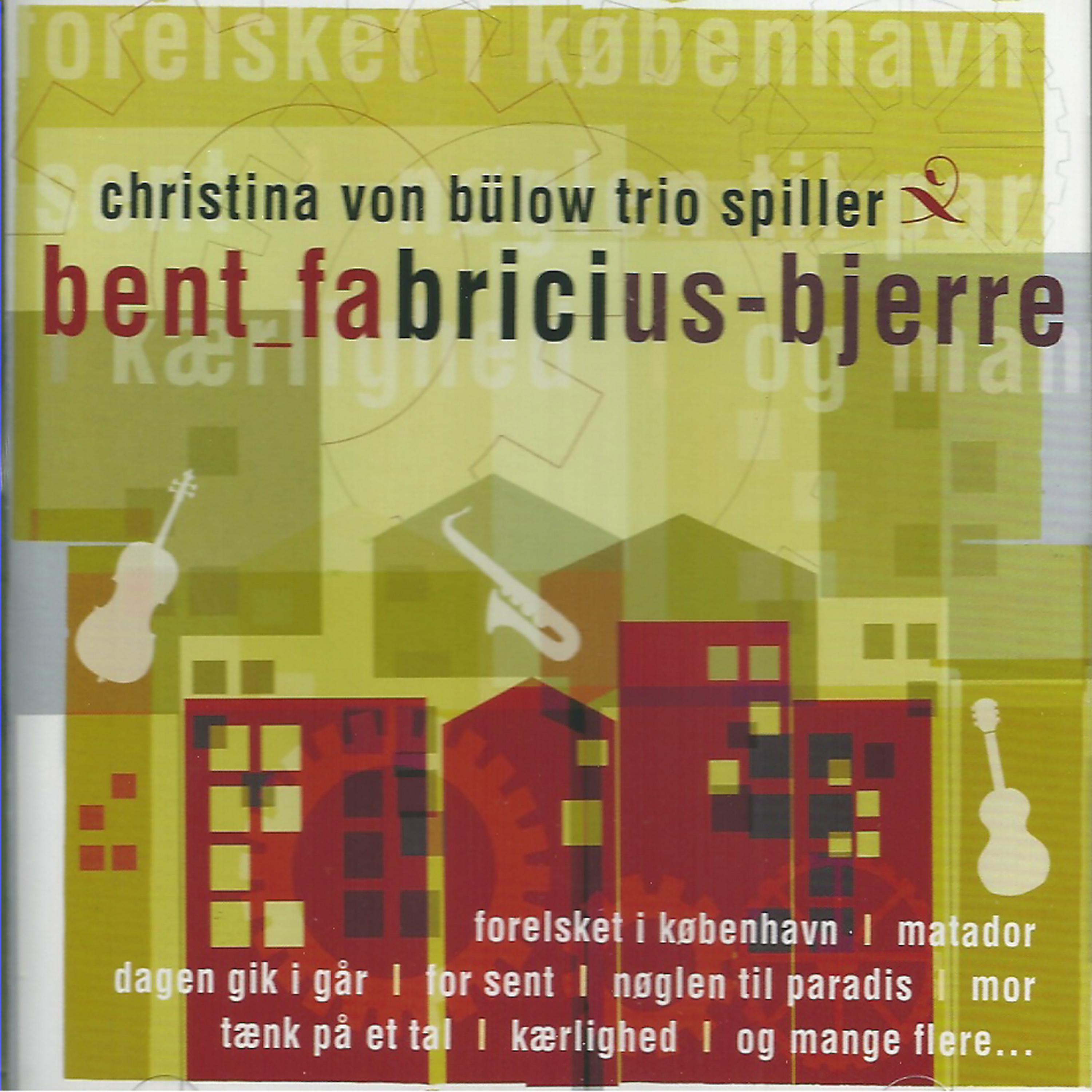 Постер альбома Spiller Bent Fabricius-Bjerre (feat. Jacob Fischer)