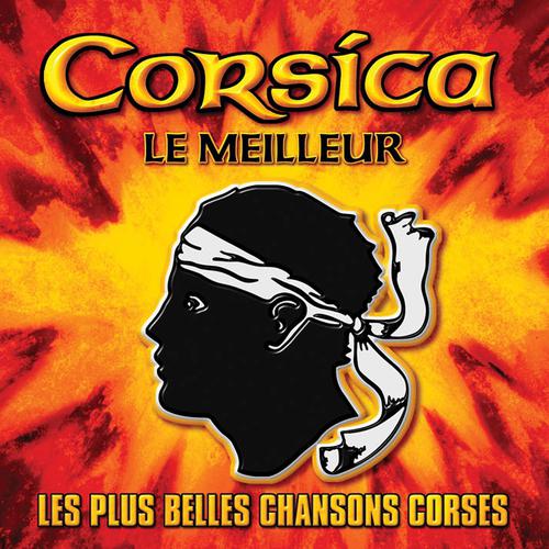 Постер альбома Corsica : Le Meilleur